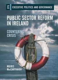Enlarge image Cover: Public Sector Reform in Ireland - Palgrave Macmillan