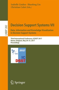 Enlarge image Cover: Decision Support Systems VII. Data, Information and Knowledge Visualization in Decision Support Systems - Springer