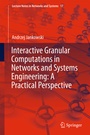 Cover: Interactive Granular Computations in Networks and Systems Engineering: A Practical Perspective - Springer