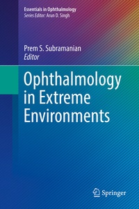 Enlarge image Cover: Ophthalmology in Extreme Environments - Springer