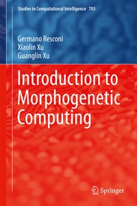 Abbildung von: Introduction to Morphogenetic Computing - Springer