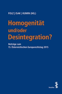 Enlarge image Cover: Homogenität und/oder Desintegration? - Facultas
