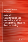 Cover: Materials Characterisation and Mechanism of Micro-Cutting in Ultra-Precision Diamond Turning - Springer