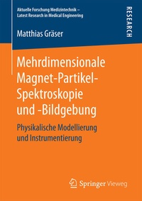 Bild vergrößern Bild: Mehrdimensionale Magnet-Partikel-Spektroskopie und -Bildgebung - Springer Vieweg