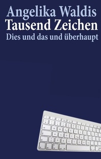 Enlarge image Cover: Tausend Zeichen - BoD - Books on Demand