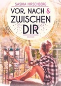 Cover: Vor, nach und zwischen dir - BoD - Books on Demand