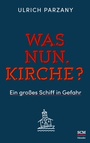 Cover: Was nun, Kirche? - Hänssler