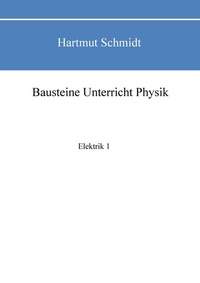 Abbildung von: Bausteine Unterricht Physik - BoD - Books on Demand