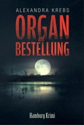 Cover: Organ auf Bestellung - BookRix