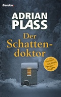Cover: Der Schattendoktor - Brendow