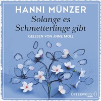 Abbildung von: Solange es Schmetterlinge gibt - OSTERWOLDaudio