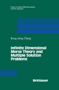 Cover: Infinite Dimensional Morse Theory and Multiple Solution Problems - Birkh&auml;user