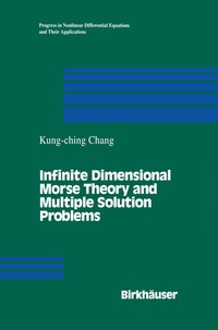 Abbildung von: Infinite Dimensional Morse Theory and Multiple Solution Problems - Birkhäuser
