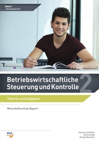 Abbildung von: Betriebswirtschaftliche Steuerung und Kontrolle - Westermann Berufliche Bildung