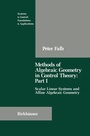 Cover: Methods of Algebraic Geometry in Control Theory: Part I - Birkhauser Boston