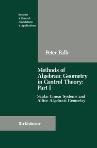 Abbildung von: Methods of Algebraic Geometry in Control Theory: Part I - Birkhauser Boston