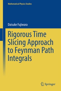Abbildung von: Rigorous Time Slicing Approach to Feynman Path Integrals - Springer