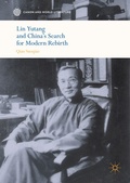 Cover: Lin Yutang and China's Search for Modern Rebirth - Springer