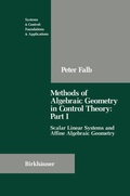 Cover: Methods of Algebraic Geometry in Control Theory: Part I - Birkhauser Boston Inc