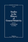 Cover: Studies in the History of General Relativity - Birkhauser Boston Inc