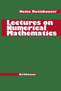 Enlarge image Cover: Lectures on Numerical Mathematics - Birkhauser Boston Inc
