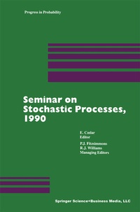 Enlarge image Cover: Seminar on Stochastic Processes, 1990 - Birkhauser Boston Inc