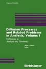 Cover: Diffusion Processes and Related Problems in Analysis, Volume I - Birkhauser