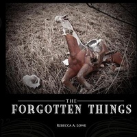 Enlarge image Cover: Forgotten Things - Lulu.com