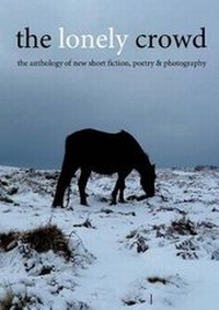 Enlarge image Cover: The Lonely Crowd Issue Six - The Lonely Press