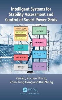 Enlarge image Cover: Intelligent Systems for Stability Assessment and Control of Smart Power Grids - CRC Press