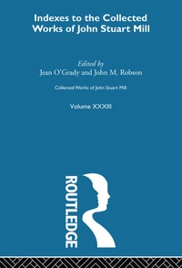 Enlarge image Cover: Collected Works of John Stuart Mill - Routledge