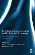 Cover: Sociology, Curriculum Studies and Professional Knowledge - Routledge