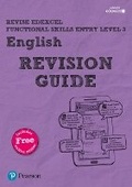 Cover: Pearson REVISE Edexcel Functional Skills English Entry Level 3 Revision Guide - Pearson Education Limited