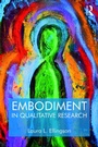 Cover: Embodiment in Qualitative Research - Routledge