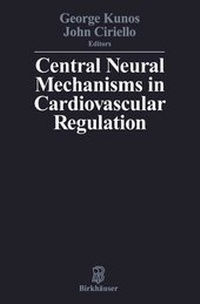 Abbildung von: Central Neural Mechanisms of Cardiovascular Regulation - Birkhauser Boston Inc