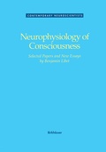 Cover: Neurophysiology of Consciousness - Birkh&auml;user