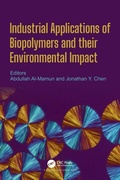 Cover: Industrial Applications of Biopolymers and their Environmental Impact - CRC Press