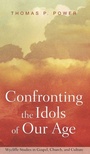 Cover: Confronting the Idols of Our Age - Wipf & Stock Publishers