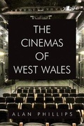 Cover: Cinemas of West Wales, The - Y Lolfa