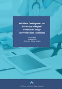 Enlarge image Cover: A Guide to Development and Evaluation of Digital Behaviour Change Interventions in Healthcare - Silverback Publishing
