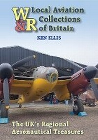 Enlarge image Cover: Local Aviation Collections of Britain - Crecy Publishing