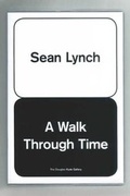 Cover: Sean Lynch : A Walk Through Time / What is an Apparatus? 2017 - Douglas Hyde Gallery
