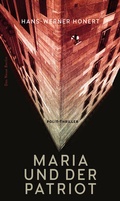 Cover: Maria und der Patriot - Das Neue Berlin