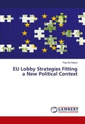 Cover: EU Lobby Strategies Fitting a New Political Context - LAP Lambert Academic Publishing