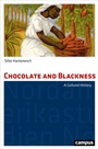 Bild: Chocolate and Blackness - Campus