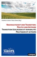 Cover: Nachhaltigkeit und Transition: Politik und Akteure Transition &eacute;cologique et durabilit&eacute;: Politiques et acteurs - Campus