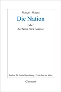 Cover: Die Nation oder Der Sinn f&uuml;rs Soziale - Campus