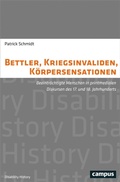 Cover: Bettler, Kriegsinvaliden, K&ouml;rpersensationen - Campus