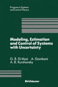 Cover: Modeling, Estimation and Control of Systems with Uncertainty - Birkhauser Boston Inc