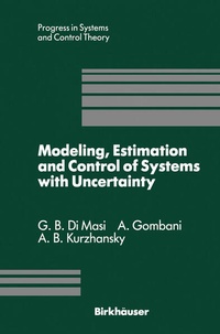 Enlarge image Cover: Modeling, Estimation and Control of Systems with Uncertainty - Birkhauser Boston Inc